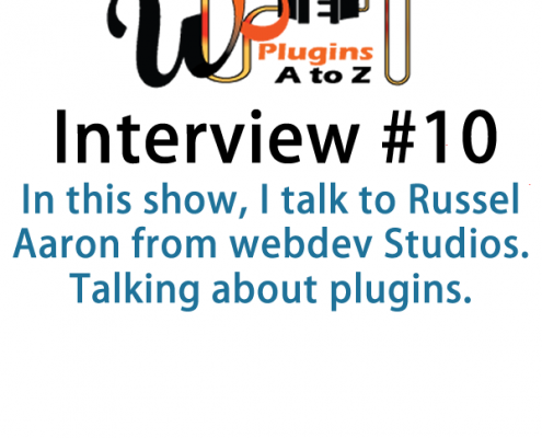 In this show, I talk to Russel Aaron from webdev Studios. Talking about plugins. We have a great conversation about developing plugins how to come up with ideas and what plugins are used for.