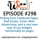 It's Episode 298 and we've got plugins for Pulling from Facebook Pages, Real Estate, Smart 404s, Advertising, and a cool new way to use widgets horizontally on pages. It's all coming up on WordPress Plugins A-Z!