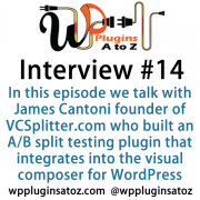 In this episode we talk with James Cantoni the founder of VCSplitter.com . They have built an A/B split testing plugin that integrates into the visual composer plugin for WordPress.