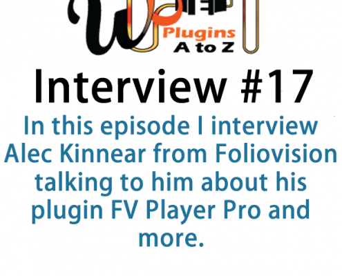 Today we talked with Alec Kinnear from Foliovision talking about their main product the FV Player pro plugin.