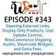 It's Episode 343 and we've got plugins for Opening External Links, Display Only Products, User Update Control, WooCommerce Shipping Audits, Shortcode Widgets and Extra Fees. It's all coming up on WordPress Plugins A-Z!