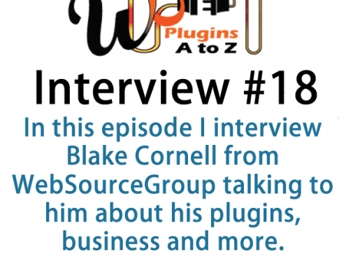 Today we have a discussion with Blake Cornell from https://WebSourceGroup.com talking about the trial and tribulations of building open source plugins and discussion the plugins that his company produces