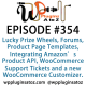 It's Episode 354 and we've got plugins for Lucky Prize Wheels, Forums, Product Page Templates, Integrating Amazon's Product API, WooCommerce Support Tickets and a new WooCommerce Customizer. It's all coming up on WordPress Plugins A-Z!