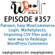 It's Episode 357 and we've got plugins for Patreon, Easy WooCommerce Login, Marketplaces, Importing CSV Files and a new way to Redesign WordPress Comments. It's all coming up on WordPress Plugins A-Z!