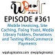 It's Episode 361 and we've got plugins for Mobile Invoicing, Site Caching, Fixing Yoast, Media Library Folders, Donations and Testing WooCommerce Payments. It's all coming up on WordPress Plugins A-Z!