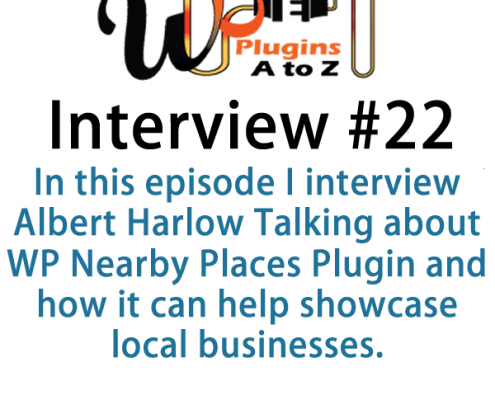 Todays Interview is with Albert Harlow from WP Nearby Places a great new plugin using Google maps and places that allows you to showcase all the business and attractions near your business or apartment building using Google Maps.