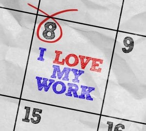 image of a Calendar with the text: I Love My Work and the number 8 circled