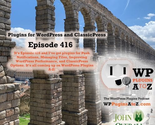 Digital Push Notifications, File Manager, ClinicalWP Core, and ClassicPress options in Episode 416