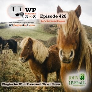 It's Episode 428 and I've got plugins for Classic Editing, Social Sharing, Content Boxing, CP Security and ClassicPress Options. It's all coming up on WordPress Plugins A-Z! 