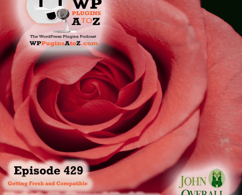 It's Episode 429 and I've got plugins for Form Caching, Plugin Compatibility, Elementor Addon and ClassicPress Options. It's all coming up on WordPress Plugins A-Z!