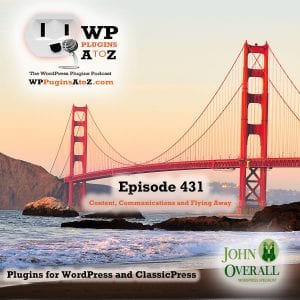 It's Episode 431 and I've got plugins for Newsletters, Content Insertion, Flying Birds and ClassicPress Options. It's all coming up on WordPress Plugins A-Z! 