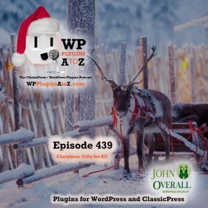 It's Episode 439 and I've got plugins for QR Codes are back, Anti Spam, Fast Images and ClassicPress Options. It's all coming up on WordPress Plugins A-Z!
