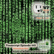 It's Episode 445 and I've got plugins for Resetting WordPress, Disavowing, Site Protection and ClassicPress Options. It's all coming up on WordPress Plugins A-Z! IP Address Approval, WP Post Disclaimer, WP Reset, and ClassicPress options in Episode 445.