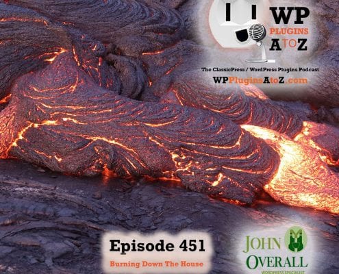 Burning Down The House Grab Your Pop-corn it's Going to be a Hell of a Show. It's Episode 451 with plugins for Stopping Access, Timing Your Content, Menus Smarter than a 5th Grader, Shortcodes for Everything, and ClassicPress Options. It's all coming up on WordPress Plugins A-Z! Prevent Direct Access – Protect WordPress Files - 4, Timed Page Display - 4, Smarter Menu - 4, ClassicPress *Shortcodes Everywhere* - 4, and ClassicPress options in Episode 451