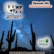 It's Episode 465 with plugins for Quality Cooking, a Backdoor Pass, Tax Collecting, and ClassicPress Options. It's all coming up on WordPress Plugins A-Z! WP Ultimate Recipe, TaxJar – Sales Tax Automation for WooCommerce, Use Admin Password and other ClassicPress options in Episode 465