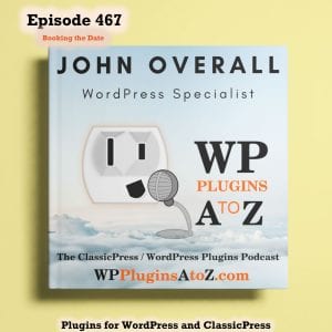 It's Episode 467 with plugins Tracking Time, keeping up with the Markets, Social Images and ClassicPress Options. It's all coming up on WordPress Plugins A-Z! Master Image Feed for Elementor, Economic & Market News, Timer Counter Elementor Addons and other ClassicPress options in Episode 467