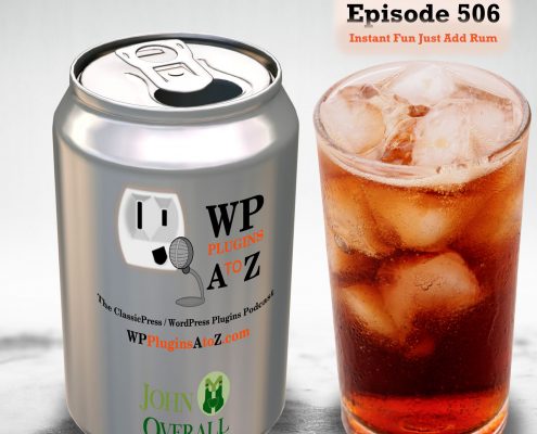 Instant Fun Just Add Rum It's Episode 506 - We have plugins for Cooking without Gas, Multiple personalities, Your Own Words, Getting Paid, Sliding Along, Blocking Ads...., and ClassicPress Options. It's all coming up on WordPress Plugins A-Z! WP Recipe Maker, Lightning Paywall, Allow Multiple Accounts, Personal Dictionary, Tiny carousel horizontal slider plus, Anti-Ad Blocker and ClassicPress options on Episode 506