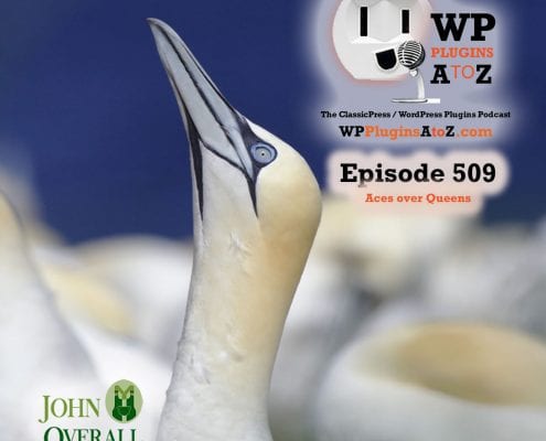 Aces over Queens It's Episode 509 - We have plugins for Mail Tracking, Business Directory, Migrations, Custom user Profiles, Registration Management, and ClassicPress Options. It's all coming up on WordPress Plugins A-Z! WP Mail Logging by MailPoet, All-in-One WP Migration, Web 2.0 Directory Plugin, RegistrationMagic - Custom Registration Forms and User Login, User Registration & User Profile – Profile Builder, WP User Manager - User Profile Builder & Membership and ClassicPress options on Episode 509.
