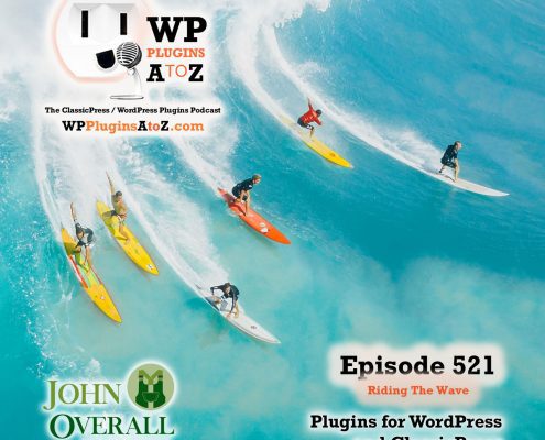 It's Episode 521 - We have plugins for Performance, Holy Scripture, Scrambling Text, Maintenance, Vouchers, Teleporting ... and ClassicPress Options.