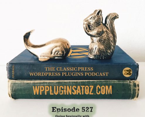 It's Episode 527 - We have plugins for Viewing Errors, Back to Classics, Creating placer text, Twitch lists, User Content Submission, Coupon Restrictions... and ClassicPress Options. It's all coming up on WordPress Plugins A-Z!