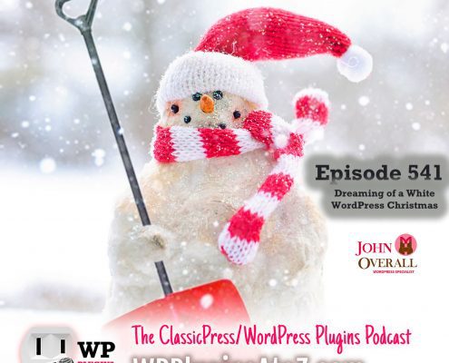 It's Episode 541 and we have plugins for Shopping Carts, Dark Mode, Child Themes, Free Downloads, Page Links, No Nonsense... and ClassicPress Options. It's all coming up on WordPress Plugins A-Z!