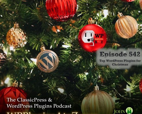 It's Episode 542 and we have plugins for Christmas Clock, Christmas Facts, White Christmas, Verifying Email, Spicy Posting, Wicked Building... and ClassicPress Options. It's all coming up on WordPress Plugins A-Z!