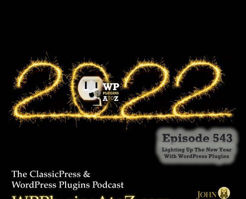 It's Episode 543 and we have plugins for Rocket Fire, Mojo Authentication, Confetti, Hot Swinging Images, Newspapering Style, Date'n'Time shortened... and ClassicPress Options. It's all coming up on WordPress Plugins A-Z!