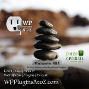 It's Episode 551 and we have plugins for Embedding Google, Sticky Contents, Customizing Gravity, Sliding Simply, Wall of News, Failing Logins... and ClassicPress Options. It's all coming up on WordPress Plugins A-Z!
