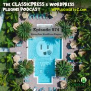 It's Episode 574 and we have plugins for Admin Slugs, Yoast Post, Staging Live, Alt Magic, Egging, Rabbit Hole-ing... and ClassicPress Options. It's all coming up on WordPress Plugins A-Z!