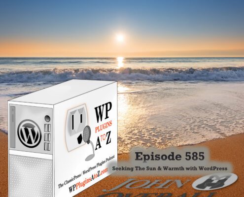 It's Episode 585 and we have plugins for Birth Compatibility, Luna widget, Stopping Enumeration, Xmas Greetings, Pimping Sites, Dev-ing Snow... and ClassicPress Options. It's all coming up on WordPress Plugins A-Z!