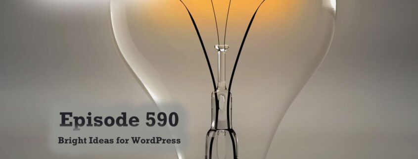 It's Episode 590 and we have plugins for Captcha Woo, Register user, Login profile, Pete's Login, FreeSoul Plugins, Auto Table, Redirect Pages... and ClassicPress Options. It's all coming up on WordPress Plugins A-Z!