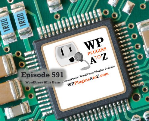 It's Episode 591 and we have plugins for Advanced Wishlist, Profiling WordPress, Magical AI, Local Avatars, Post Order, Inline Relation... and ClassicPress Options. It's all coming up on WordPress Plugins A-Z!