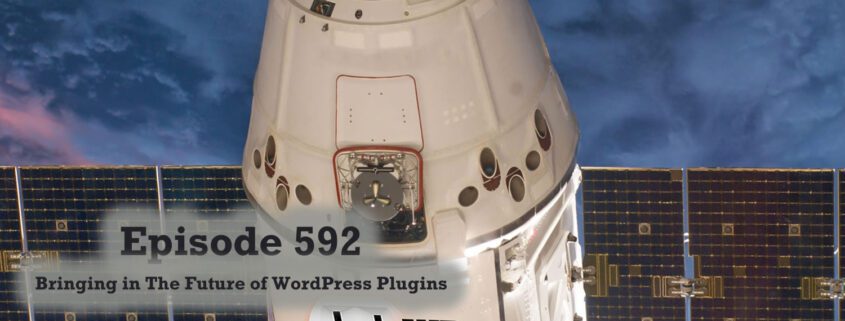 It's Episode 592 and we have plugins for Fast Indexing, Security and Firewalls, Easy MailChimp, Bible Up, Limit Mailers, Custom Logins... and ClassicPress Options. It's all coming up on WordPress Plugins A-Z!