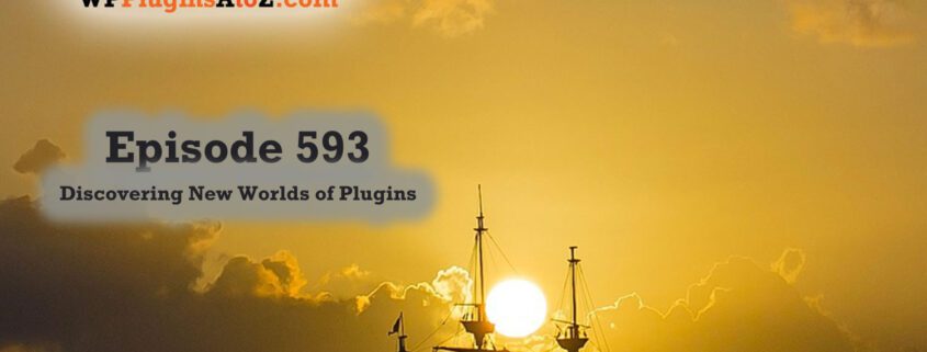 It's Episode 593 and we have plugins for Embed AI, planetary info, advancing reset, sitemap regen, sorting menu, remove deletions... and ClassicPress Options. It's all coming up on WordPress Plugins A-Z!
