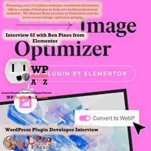 Today's interview is with Ben Pines from Elementor