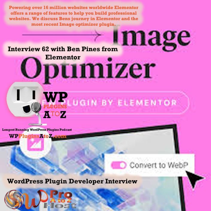 Today's interview is with Ben Pines from Elementor